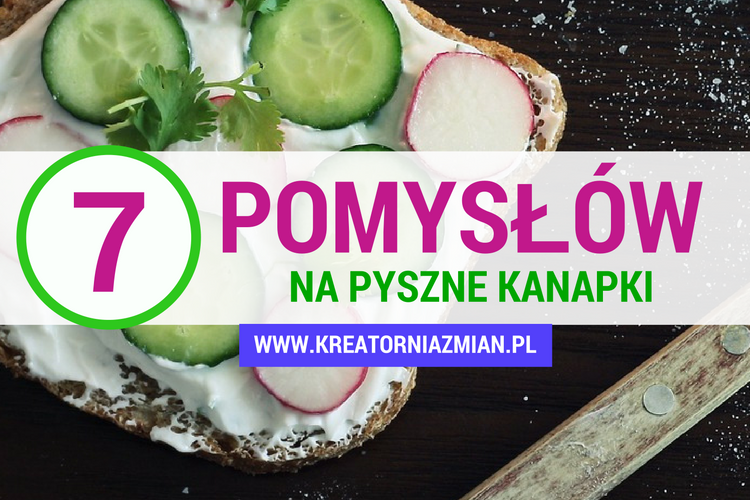 7-pomyslow-na-kanapki pomysły na kanapki