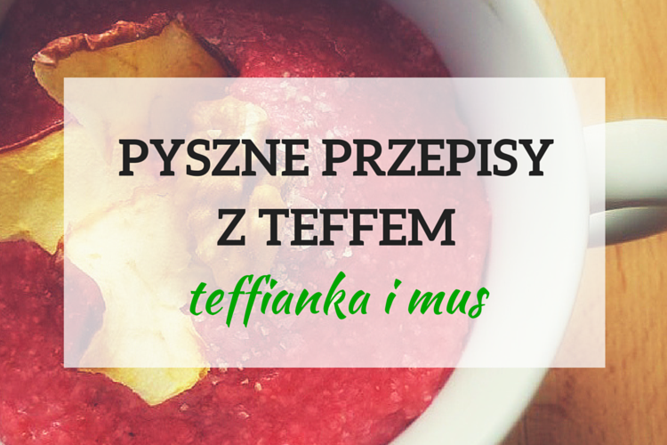 teff przepisy