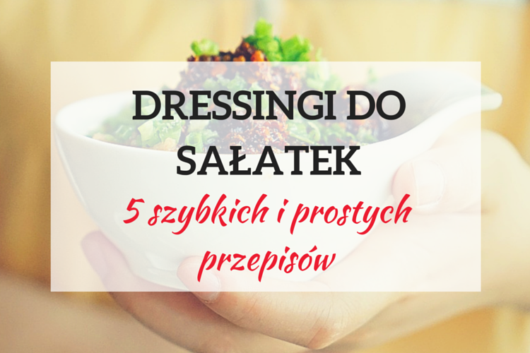 dressingi_do_sałatki dressing do sałatki przepis