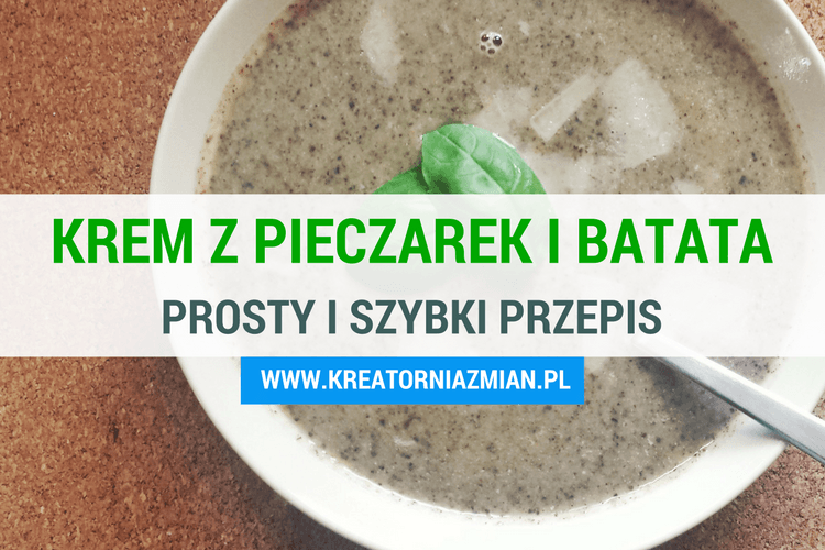 krem z pieczarek i batatów przepis