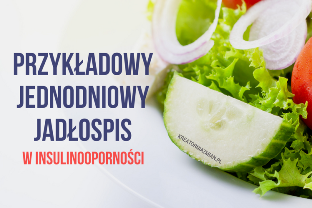 JADŁOSPIS W INSULINOOPORNOŚCI