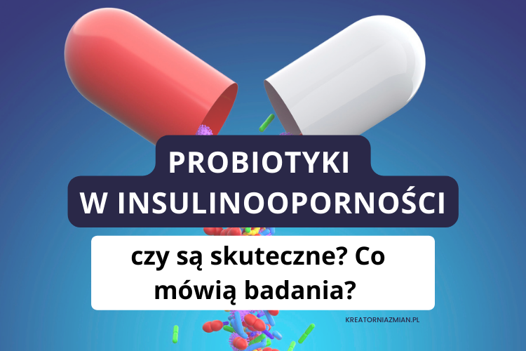 probiotyki insulinooporność