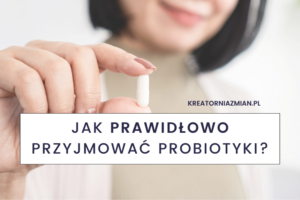 probiotyk jak brac
