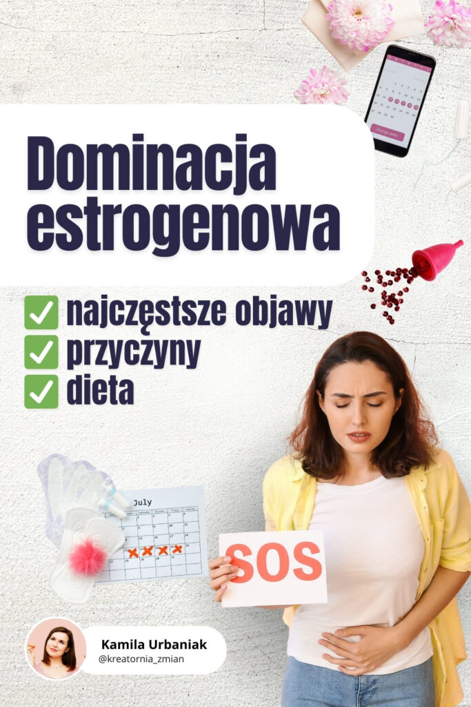 dominacja estrogenowa dieta