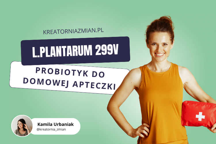 Grafika przedstawia uśmiechniętą kobietę trzymającą czerwoną apteczkę; obok znajduje się napis „L. plantarum 299v” oraz „Probiotyk do domowej apteczki”