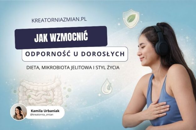 jak wzmocnić odporność u dorosłych Jak wzmocnić odporność u dorosłych?