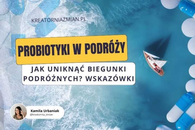 probiotyki w podrozy probiotyki w podrozy